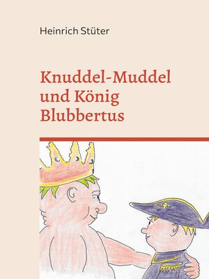cover image of Knuddel-Muddel und König Blubbertus